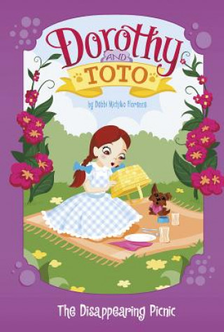 Kniha Dorothy and Toto the Disappearing Picnic Debbi Michiko Florence