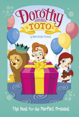 Kniha Dorothy and Toto the Hunt for the Perfect Present Debbi Michiko Florence