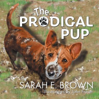 Książka Prodigal Pup Sarah E. Brown