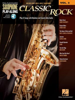 Kniha Classic Rock: Saxophone Play-Along Volume 3 Hal Leonard Publishing Corporation