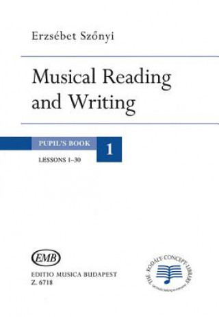 Carte Musical Reading & Writing - Exercise Book Volume 1 Erzsebet Szonyi
