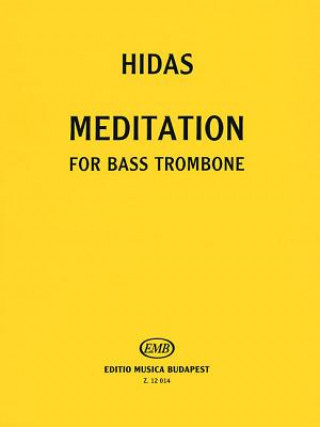 Könyv Meditation for Bass Trombone Solo Frigyes Hidas