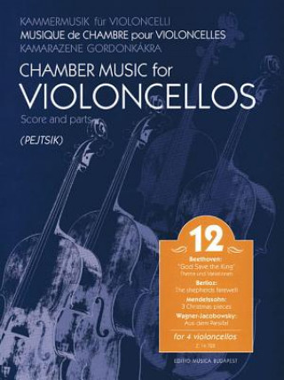 Książka Chamber Music for Violoncellos, Vol. 12: Four Violoncellos Arpad Pejtsik