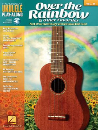 Knjiga Over the Rainbow & Other Favorites: Ukulele Play-Along Volume 29 Hal Leonard Publishing Corporation