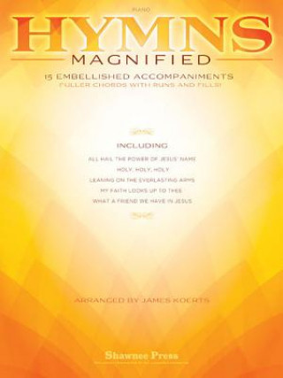 Carte Hymns Magnified: 15 Embellished Piano Accompaniments James Koerts