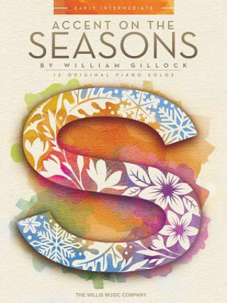 Carte Accent on the Seasons: Early Intermediate Level William Gillock