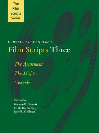 Kniha Film Scripts Three George P. Garrett