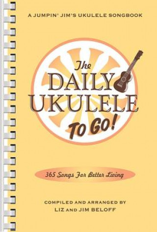 Book The Daily Ukulele: To Go!: Portable Edition Hal Leonard Publishing Corporation