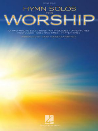 Könyv Hymn Solos for Worship: Two-Minute Arrangements Vicki Tucker Courtney