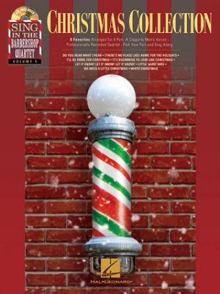 Knjiga Christmas Collection: Sing in the Barbershop Quartet, Volume 5 Hal Leonard Publishing Corporation