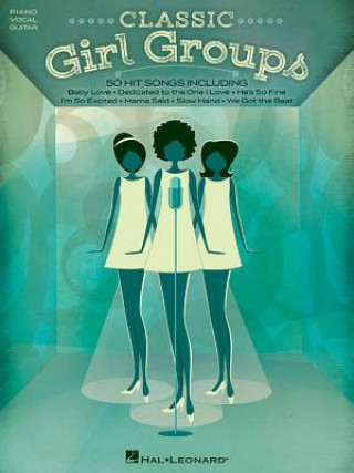 Book Classic Girl Groups Hal Leonard Publishing Corporation