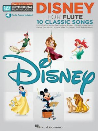 Könyv Disney for Flute: 10 Classic Songs Hal Leonard Publishing Corporation