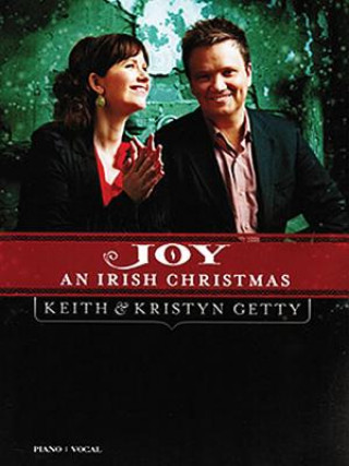 Książka Keith & Kristyn Getty: Joy: An Irish Christmas Getty Music