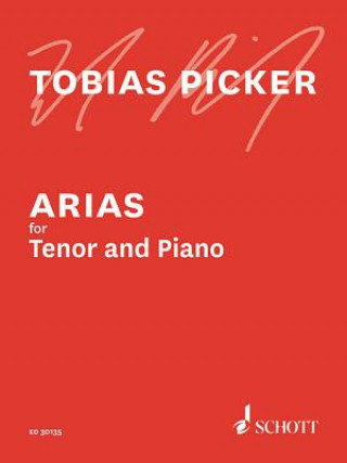 Kniha Arias for Tenor and Piano Tobias Picker