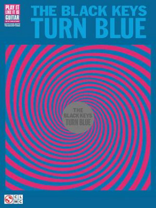 Kniha The Black Keys - Turn Blue The Black Keys