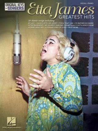 Книга Etta James: Greatest Hits - Original Keys for Singers Etta James