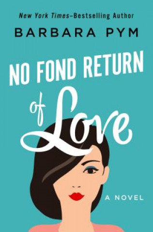 Könyv No Fond Return of Love Barbara Pym