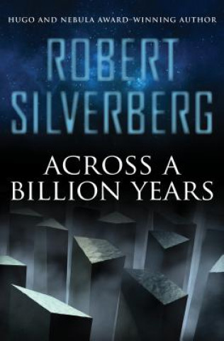 Книга Across a Billion Years Robert Silverberg