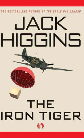 Könyv The Iron Tiger Jack Higgins