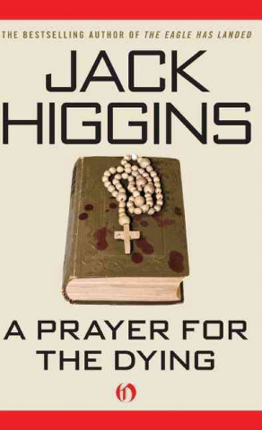 Kniha Prayer for the Dying Jack Higgins