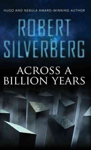 Book Across a Billion Years Robert Silverberg