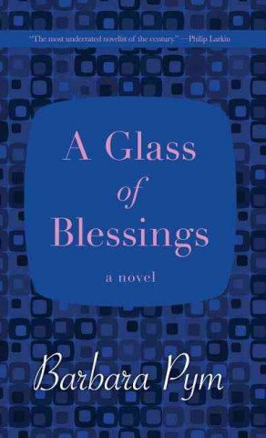 Knjiga A Glass of Blessings Barbara Pym