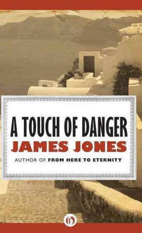 Knjiga Touch of Danger James Jones