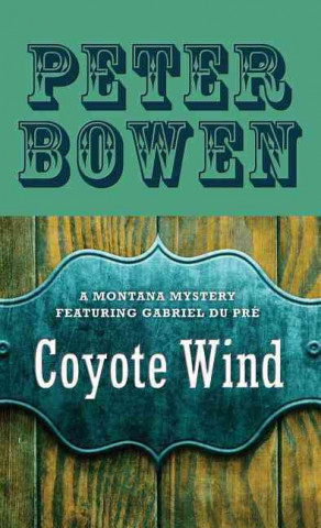 Libro Coyote Wind Peter Bowen