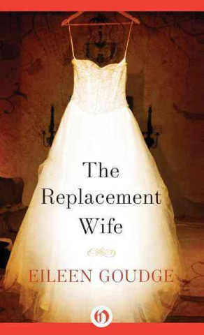 Book The Replacement Wife Eileen Goudge