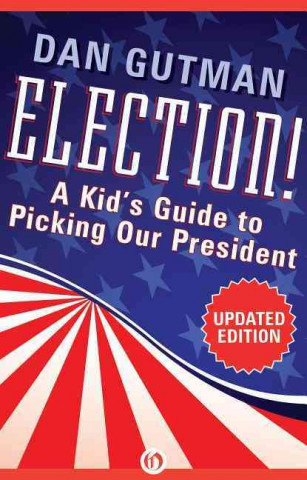 Kniha Election! Dan Gutman