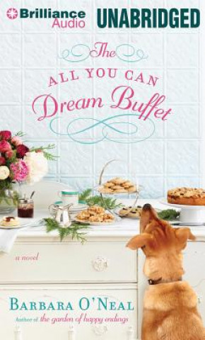Audio The All You Can Dream Buffet Barbara O'Neal