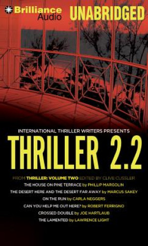 Audio Thriller 2.2: The House on Pine Terrace the Desert Here and the Desert Far Away on the Run Can You Help Me Out Here? Crossed Double Phillip M. Margolin