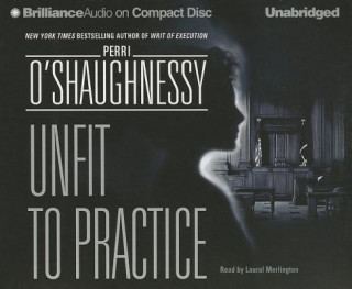 Hanganyagok Unfit to Practice Perri O'Shaughnessy