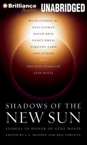Audio Shadows of the New Sun: Stories in Honor of Gene Wolfe J. E. Mooney