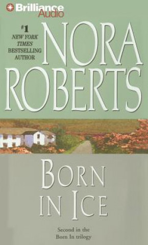 Audio Born in Ice Nora Roberts