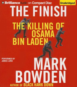 Audio The Finish: The Killing of Osama Bin Laden Mark Bowden