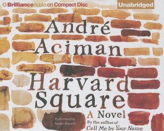 Аудио Harvard Square Andre Aciman