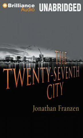 Audio The Twenty-Seventh City Jonathan Franzen