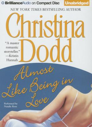 Audio Almost Like Being in Love Christina Dodd