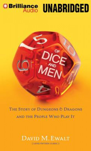 Аудио Of Dice and Men: The Story of Dungeons & Dragons and the People Who Play It David M. Ewalt