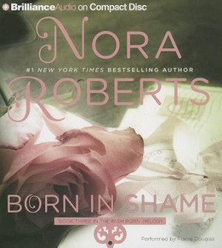 Hanganyagok Born in Shame Nora Roberts