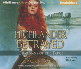 Аудио Highlander Betrayed Laurin Wittig