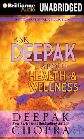 Digital Ask Deepak about Health & Wellness Deepak Chopra