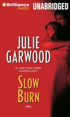 Hanganyagok Slow Burn Julie Garwood