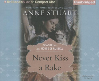 Audio Never Kiss a Rake Anne Stuart