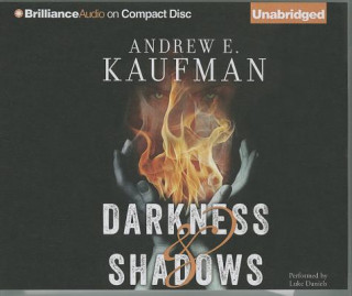 Audio Darkness & Shadows Andrew E. Kaufman