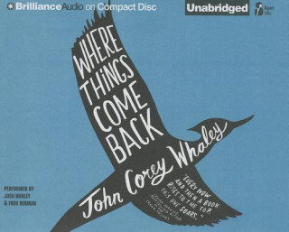 Audio Where Things Come Back John Corey Whaley