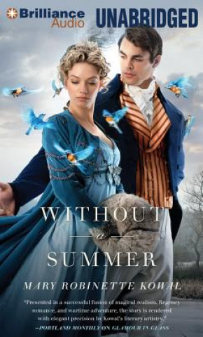 Audio Without a Summer Mary Robinette Kowal