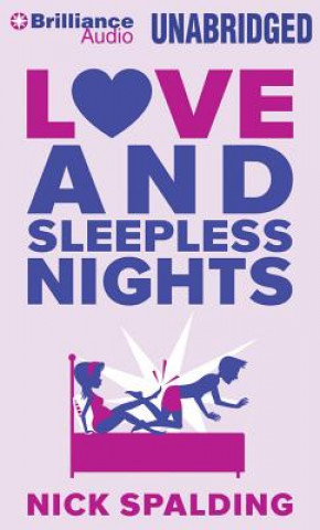 Audio Love and Sleepless Nights Nick Spalding