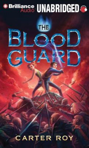 Audio The Blood Guard Carter Roy